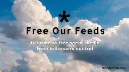 Free Our Feeds