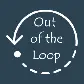 outoftheloop