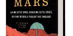 A City on Mars: Reality kills space settlement dreams