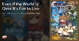 Even If the World Is Over It's Fun to Live - Vol. 4 Ch. 25.2 - I'm Glad We Met - MangaDex