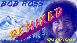 Happy Little Trees: Bob Ross Remixed