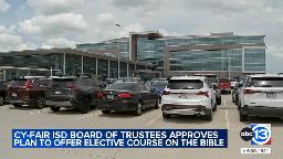 Cy-Fair ISD's approval of Bible courses for next year catches parents' attention