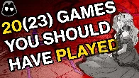 20(23) Games You Should Have Played