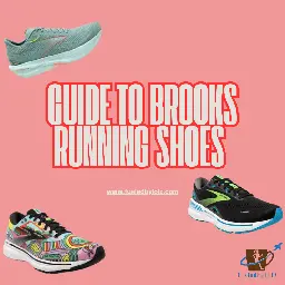 Guide to Brooks Running Shoes