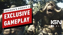 Dragon's Dogma 2 - 18 Minutes of Fighter, Thief, Warrior, and Sorcerer Gameplay - IGN First