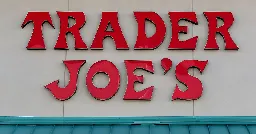 Trader Joe’s Appears To Be Aligning Itself With A Right-Wing Theory