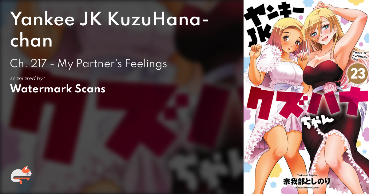 Yankee JK KuzuHana-chan - Ch. 217 - My Partner's Feelings - MangaDex