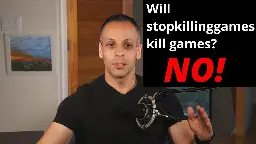 Response to harsh criticism of "Stop Killing Games" from Thor of @PirateSoftware