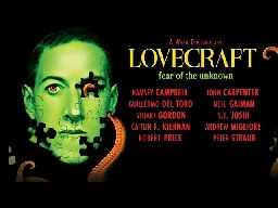 Lovecraft: Fear of the Unknown (2020) | Full Movie | Guillermo Del Toro