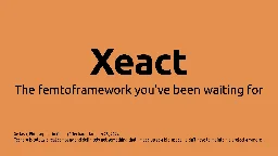 Xeact: The femtoframework you've been waiting for - Xe Iaso