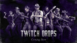 Hunt: Showdown - Twitch Drops Summer 2024 - Coming Soon - Steam News