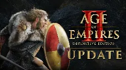 Age of Empires II: Definitive Edition - Update 107882 - Age of Empires