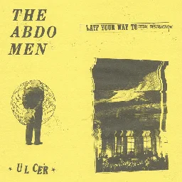 ULCER ANTHOLOGY: LAFF YOUR WAY TO TOTAL DESTRUCTION, by THE ABDO MEN
