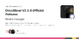 Release OrcaSlicer V2.2.0 Official Release · SoftFever/OrcaSlicer