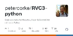 GitHub - petercorke/RVC3-python: Code examples for Robotics, Vision &amp; Control 3rd edition in Python