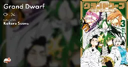 Grand Dwarf - Ch. 34 - MangaDex