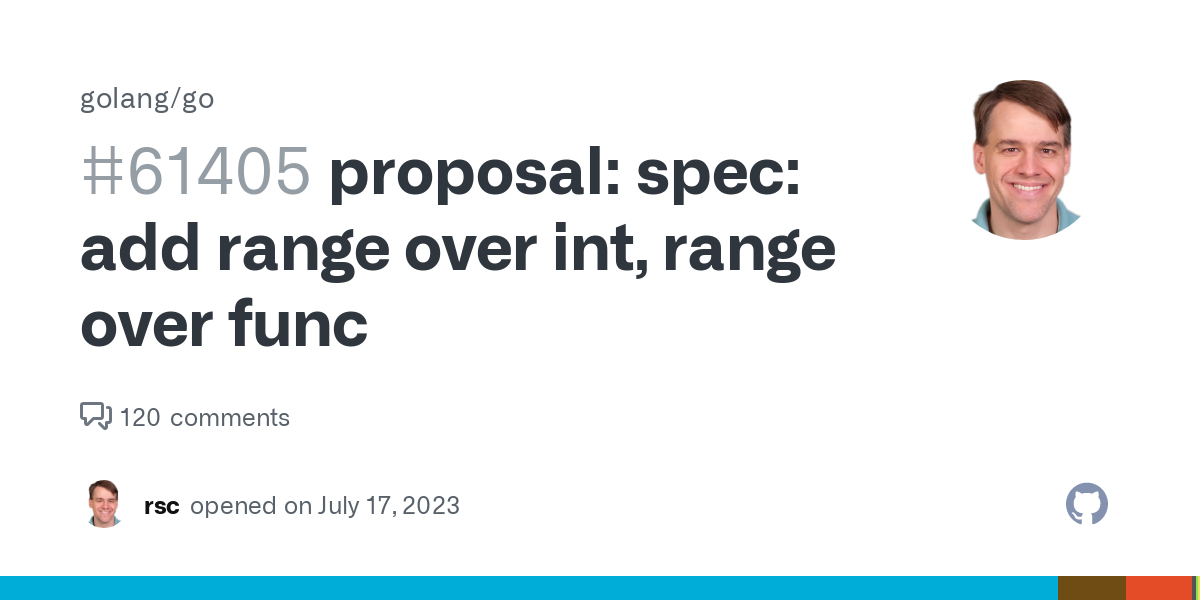 proposal: spec: add range over int, range over func · Issue #61405 · golang/go