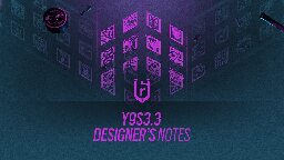 Y9S3.3 Designer's Notes