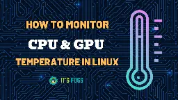 Monitoring CPU and GPU Temperatures in Linux Terminal