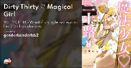 Dirty Thirty ♡ Magical Girl - Vol. 2 Ch. 14 - What if a single woman in her 30's had dreams - MangaDex