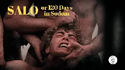 Movie Review – Salo, or The 120 Days of Sodom