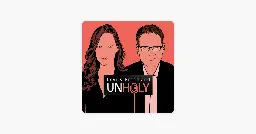 ‎Unholy: Two Jews on the News: Conversations We Love: Ira Glass on Apple Podcasts