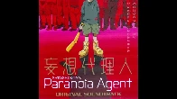Paranoia Agent OST 01 - Yume no Shima Shinen Kouen (Opening)
