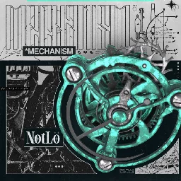 Mechanism, by NotLö