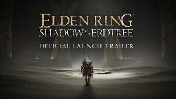 ELDEN RING Shadow of the Erdtree | Official Launch Trailer