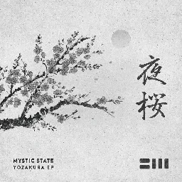 Mystic State - Yozakura EP, by Mystic State