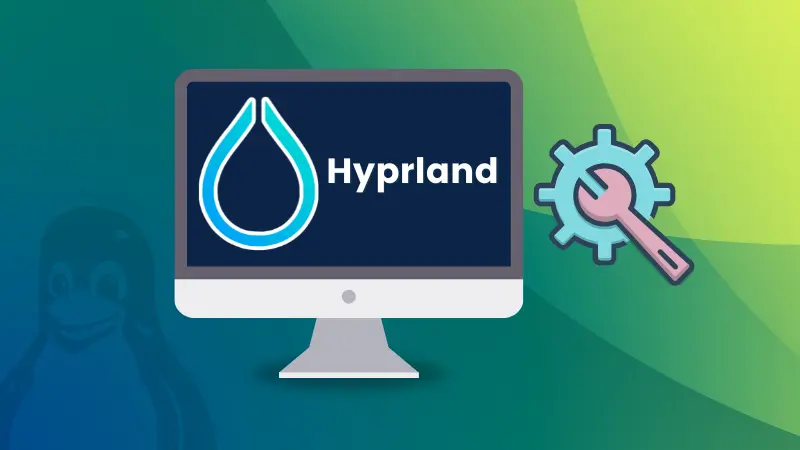 Customizing Hyprland to Your Liking