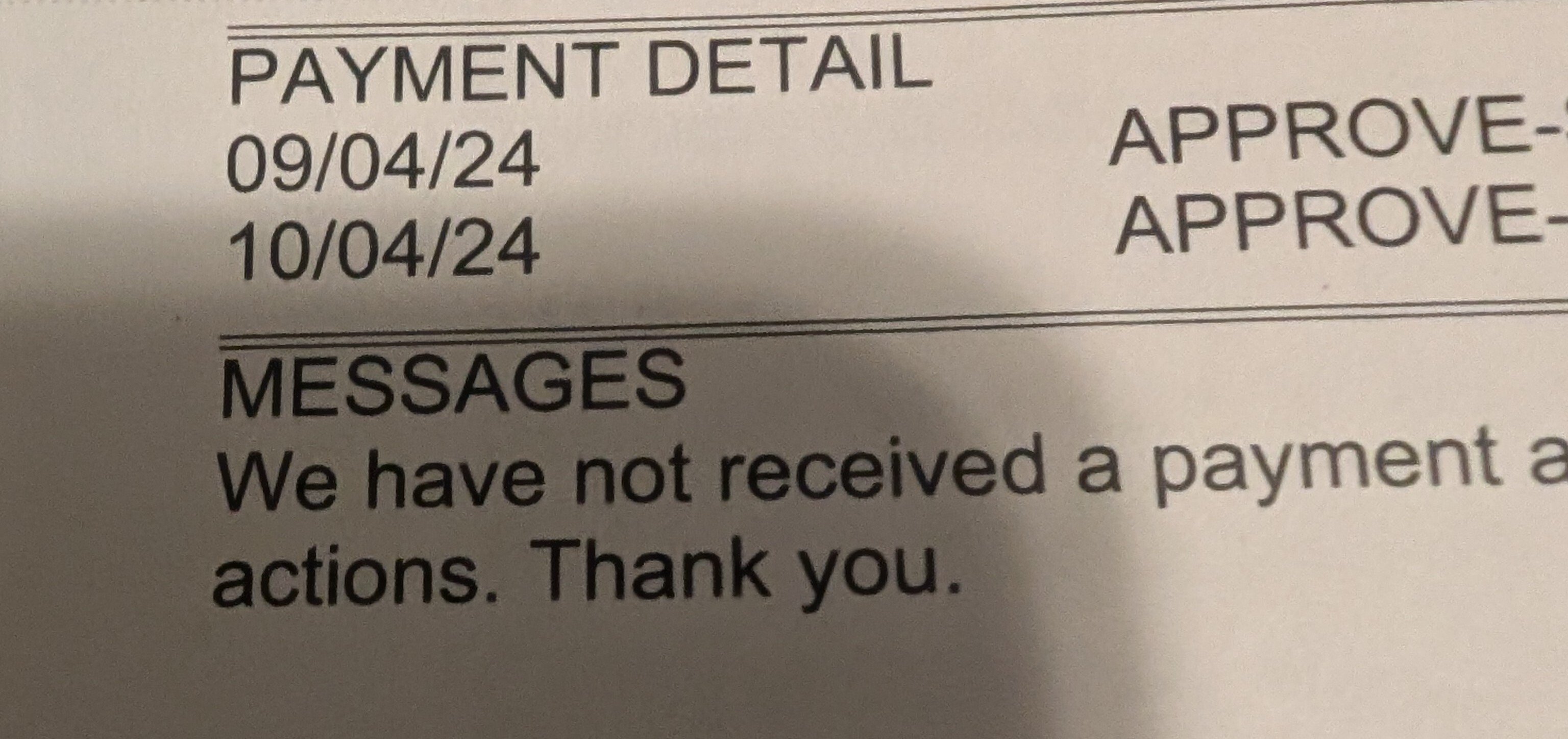 A cropped picture of a bill. The top says "payment detail" and has two payments listed. The message below it says "we have not received a payment"