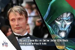 Marvel Chose RDJ as Doctor Doom Over Mads Mikkelsen to Play it Safe