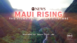 Maui Rising: The Fight for Hawai'i's Future - ABC.com