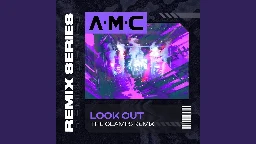 Look Out (The Clamps Remix)