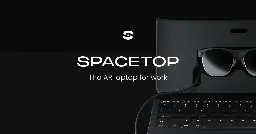 Spacetop - Meet The AR Laptop for Work