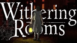 Withering Rooms Is An Interesting Horror Game