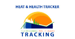 Heat &amp; Health Tracker | Tracking | NCEH | CDC