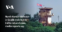 North Korean defector in South stole bus in bid to return home, media reports say