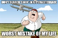 What is it with r/pcmasterrace [or Reddit in general] and anti-Linuxism?