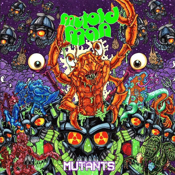 Mutants, by Mutoid Man