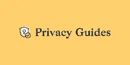 Privacy Guides