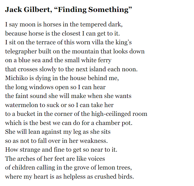 Jack Gilbert, "Finding Something".