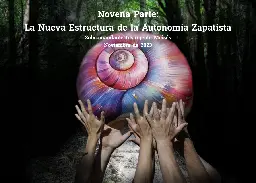 Part Nine: The New Structure of Zapatista Autonomy - Schools for Chiapas