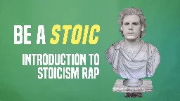 Be a Stoic - Stoicism Rap (prod. chillingcat) | Nathan Dufour
