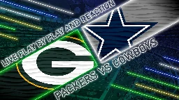 Packers vs Cowboys Live Play by Play &amp; Reaction