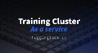 HuggingFace Training Cluster as a Service