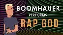 Boomhauer performs Rap God