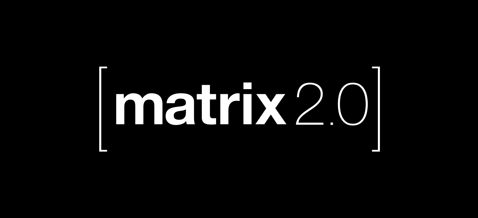 Matrix 2.0: The Future of Matrix