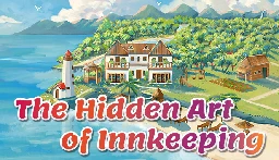 Save 10% on The Hidden Art of Innkeeping on Steam